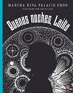 BUENAS NOCHES, LAIKA (COL.A LA ORILLA)