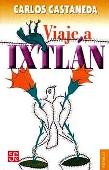 VIAJE A IXTLAN 3ED. (RUSTICO/BOLSILLO)