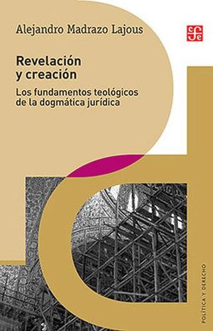 REVELACION Y CREACION -LOS FUNDAMENTOS TEOLOGICOS DE LA DOGMATICA