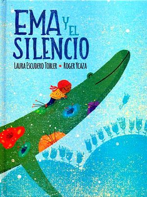 EMA Y EL SILENCIO (EMPASTADO)