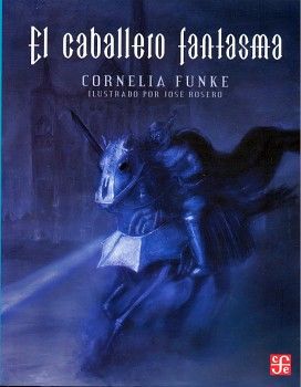 CABALLERO FANTASMA, EL 2ED. (COL. A LA ORILLA)