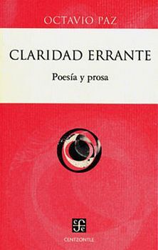 CLARIDAD ERRANTE -POESIA Y PROSA-