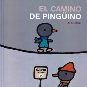 CAMINO DEL PINGUINO, EL                   (EMPASTADO)