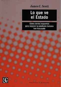 LO QUE VE EL ESTADO -CMO CIERTOS ESQUEMAS PARA MEJORAR-