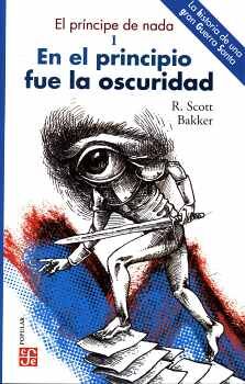 PRNCIPE DE NADA, EL (I) -EN EL PRINCIPIO FUE LA OSCURIDAD-