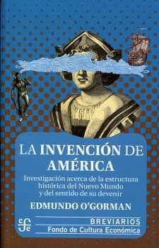 INVENCIN DE AMRICA, LA -INVESTIGACIN ACERCA DE LA ESTRUCTURA-