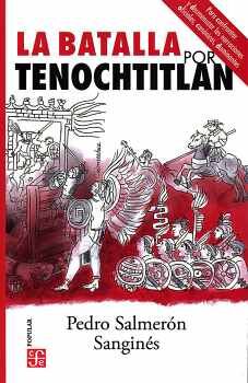 BATALLA POR TENOCHTITLAN, LA        (COL. POPULAR)