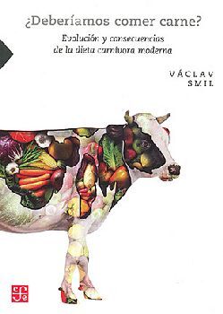 DEBERAMOS COMER CARNE? -EVOLUCIN Y CONSECUENCIAS DE LA DIETA-