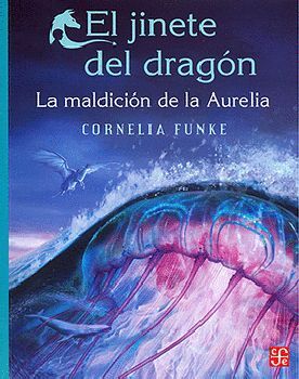 JINETE DEL DRAGN, EL -LA MALDICIN DE LA AURELIA- (A LA ORILLA)