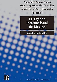 AGENDA INTERNACIONAL DE MXICO, LA -ASUNTOS INELUDIBLES-