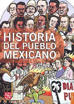 HISTORIA DEL PUEBLO MEXICANO