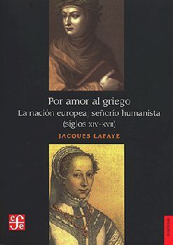 POR AMOR AL GRIEGO -LA NACIN EUROPEA, SEORO HUMANISTA-