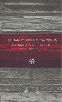 M�SICA DEL FUEGO, LA -ANTOLOG�A PO�TICA-