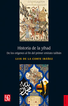 HISTORIA DE LA YIHAD -DE LOS ORGENES AL FIN DEL PRIMER EMIRATO-