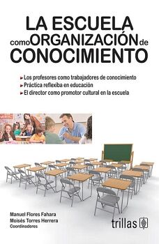 LA ESCUELA COMO ORGANIZACIN DE CONOCIMIENTO
