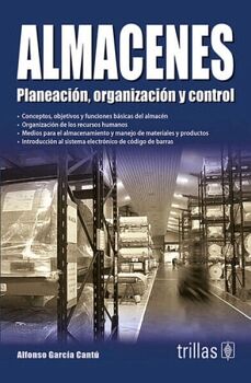 ALMACENES 4ED. -PLANEACIN, ORGANIZACIN Y CONTROL-