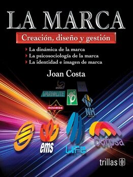 MARCA, LA -CREACION, DISEO Y GESTION-