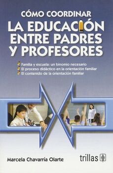 C�MO COORDINAR LA EDUCACI�N ENTRE PADRES Y PROFESORES