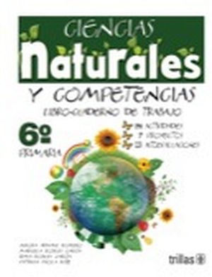 CIENCIAS NATURALES Y COMPETENCIAS 6TO. PRIM. (LIBRO-CUADERNO)