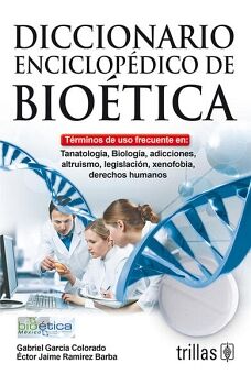DICCIONARIO ENCICLOPDICO DE BIOTICA