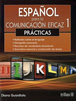 ESPAOL PARA LA COMUNICACION EFICAZ 1 -PRACTICAS- 3ED.