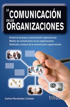 COMUNICACIN EN LAS ORGANIZACIONES, LA 3ED.