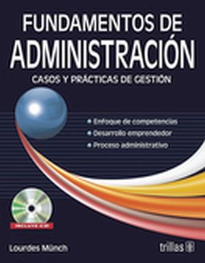 FUNDAMENTOS DE ADMINISTRACION -CASOS Y PRACTICAS- 4ED. C/CD