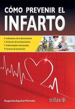 C�MO PREVENIR EL INFARTO