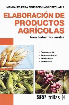 ELABORACIN DE PRODUCTOS AGRCOLAS 4ED.