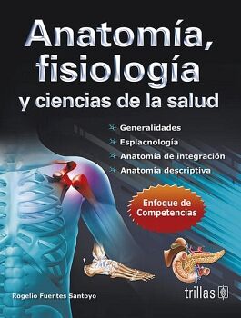 ANATOMA, FISIOLOGA Y CIENCIAS DE LA SALUD 5ED. -ENFOQUE-