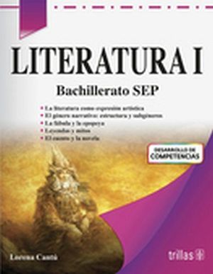 LITERATURA I BACHILLERATO (SEP/DESARROLLO DE COMPETENCIAS)