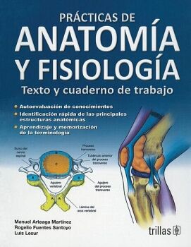 PRCTICAS DE ANATOMA Y FISIOLOGA 2ED. -TEXTO Y CUADERNO-