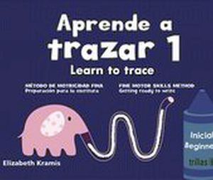 APRENDE A TRAZAR 1 PREESC. -LEARN TO TRACE-