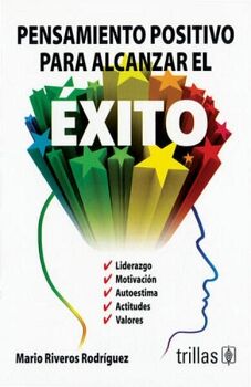 PENSAMIENTO POSITIVO PARA ALCANZAR EL �XITO