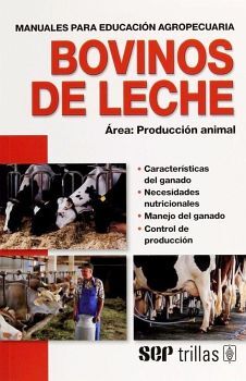 BOVINOS DE LECHE -AREA:PRODUCCION ANIMAL- 5ED.