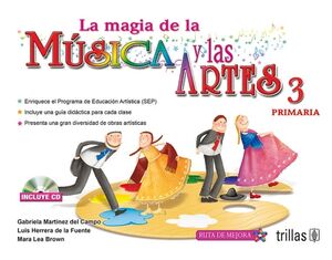 LA MAGIA DE LA M�SICA Y LAS ARTES 3 (PRIMARIA)