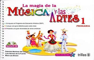 MAGIA DE LA MSICA Y LAS ARTES, LA 1RO. PRIM. C/CD