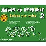 ANTES DE ESCRIBIR 2 PREESC. 2ED. -BEFORE YOU WRITE- (NME)