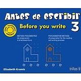 ANTES DE ESCRIBIR 3 PREESC. 2ED. -BEFORE YOU WRITE-