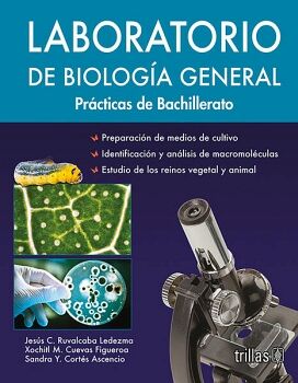 LABORATORIO DE BIOLOGA GENERAL (PRCTICAS DE BACHILLERATO)