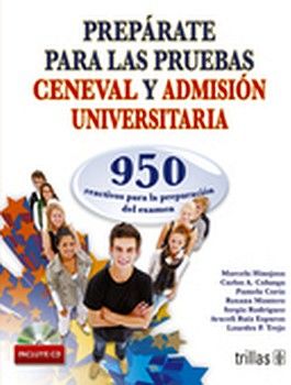 PREPARATE P/LAS PRUEBAS ENLACE, CENEVAL YADMISION UNIV. 2ED