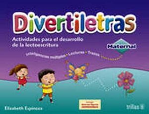 DIVERTILETRAS MATERNAL -ACTIVIDADES PARA EL DESARROLLO-