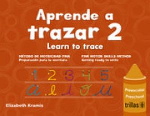 APRENDE A TRAZAR 2 PREESC. 2ED. -LEARN TO TRACE- (NVO.MOD.EDUC.)