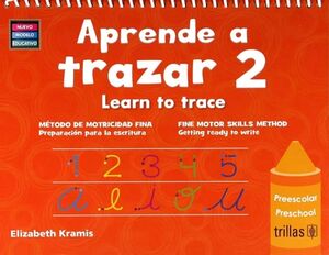 APRENDE A TRAZAR 2 PREESC. 2ED. -LEARN TO TRACE- (NVO.MOD.EDUC.)