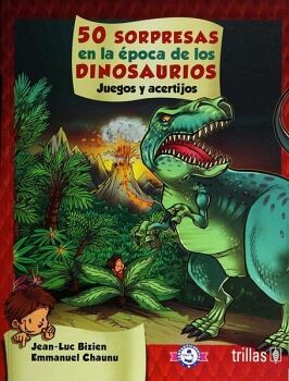 50 SORPRESAS EN LA EPOCA DE LOS DINOSAURIOS (FANTASTICUENTOS)