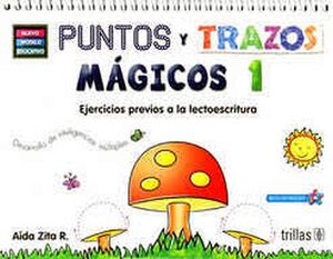 PUNTOS Y TRAZOS MAGICOS 1 PREESC. 6ED.