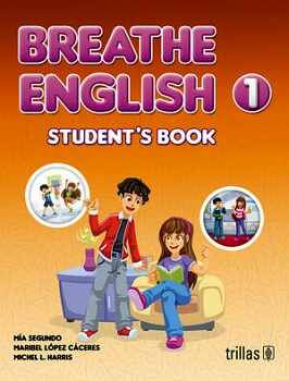 BREATHE ENGLISH 1 STUDENTS BOOK