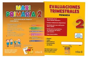 MAXI PRIMARIA (2): GU�A ESCOLAR DE TRABAJO Y EVALUACI�NES TRIMESTRALES