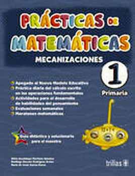 PRÁCTICAS DE MATEMÁTICAS 1 PRIM. 2ED. -MECANIZACIONES-