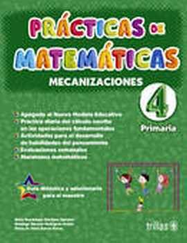 PRÁCTICAS DE MATEMÁTICAS 4 PRIM. 2ED. -MECANIZACIONES-